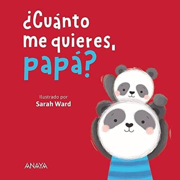 Sarah WardSpanishCuanto Me Quieres, Papa?