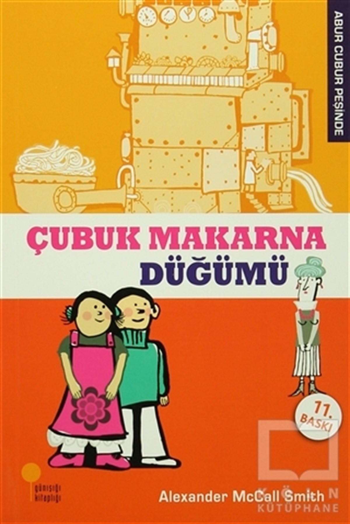 Alexander McCall SmithRoman-ÖyküÇubuk Makarna Düğümü