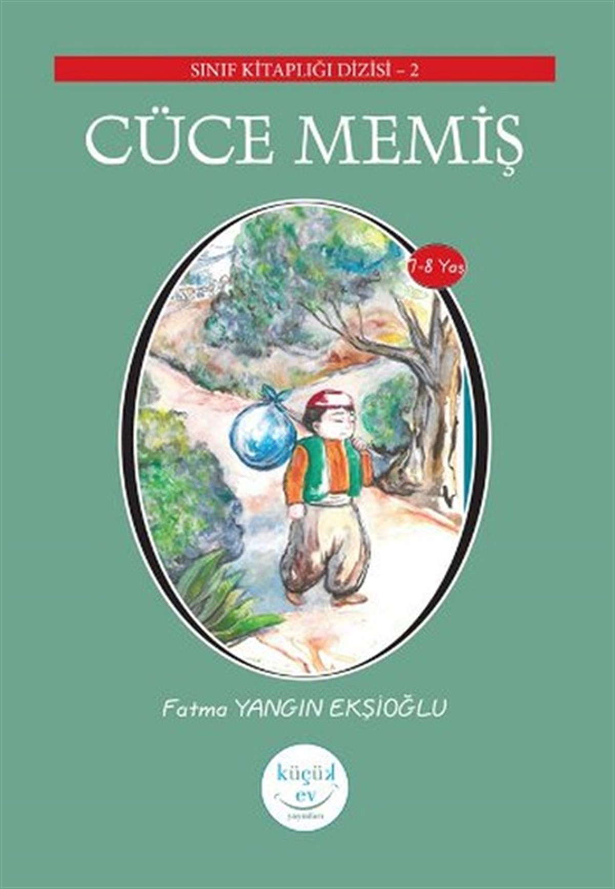 Nuray ErtığrakÇocuk Masal KitaplarıCüce Memiş