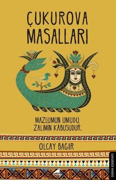 Olcay BağırTürk RomaniÇukurova Masalları