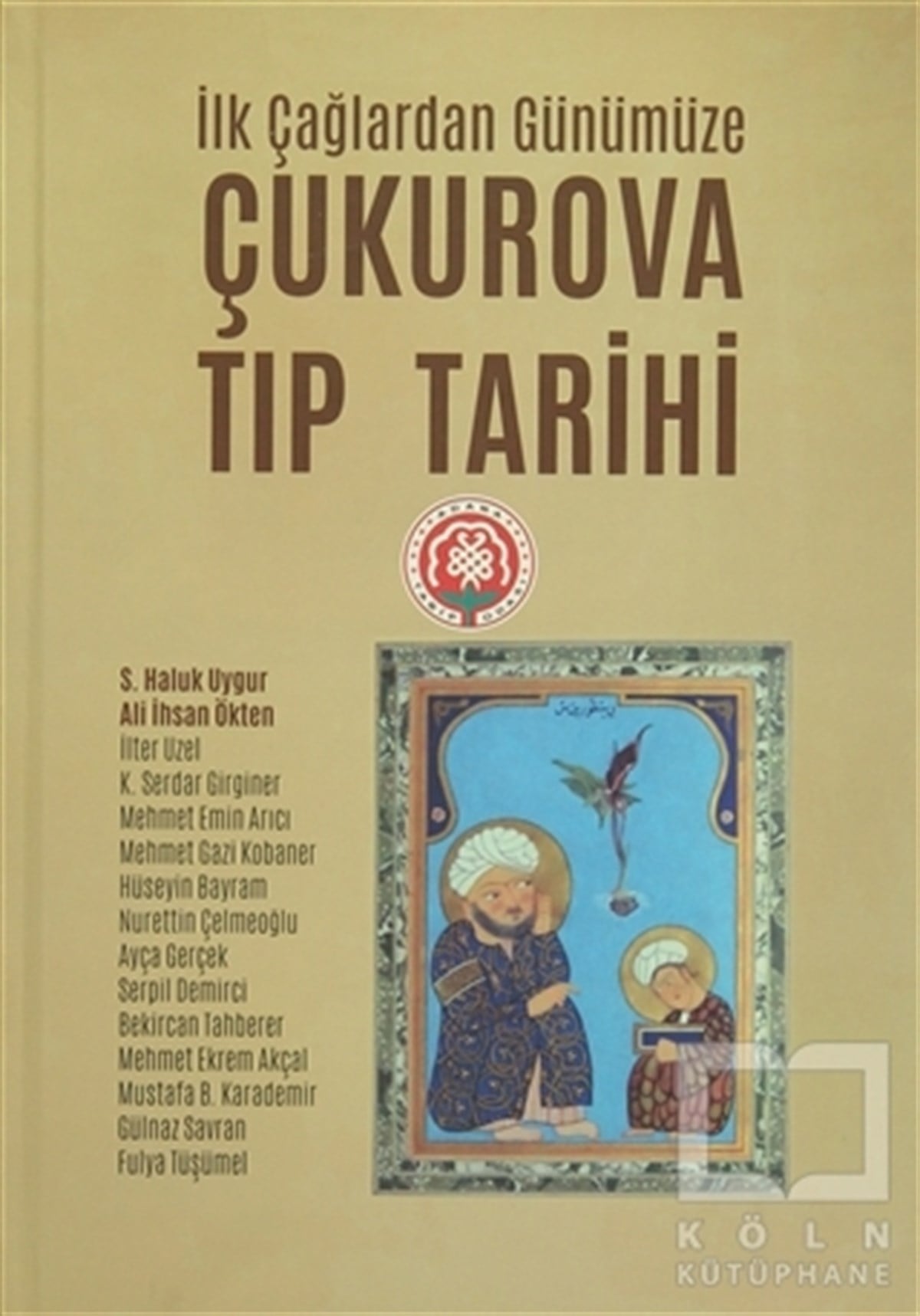 S. Haluk UygurTıp BilimleriÇukurova Tıp Tarihi