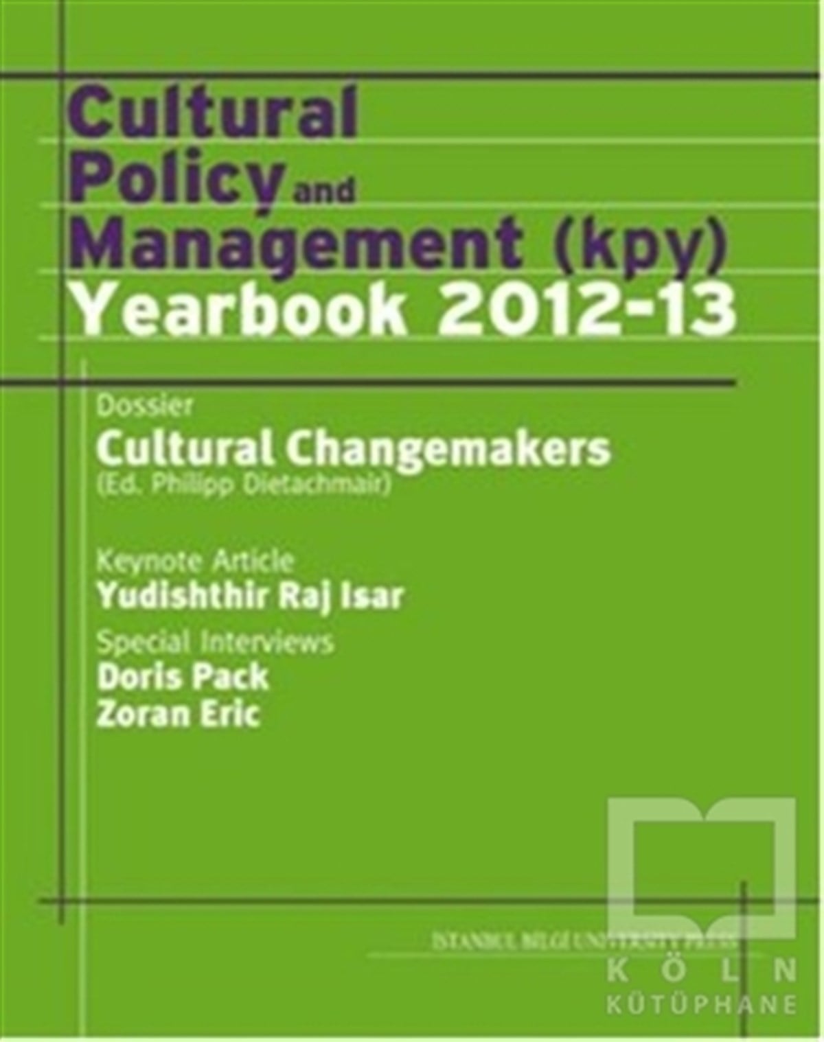 Philipp DietachmairGenel KonularCultural Policy And Management (Kpy) Yearbook 2012-13