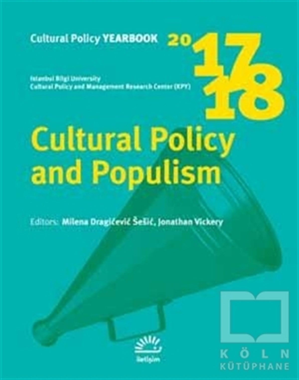 KolektifKültür ve BilimCultural Policy and Populism 2017 - 2018