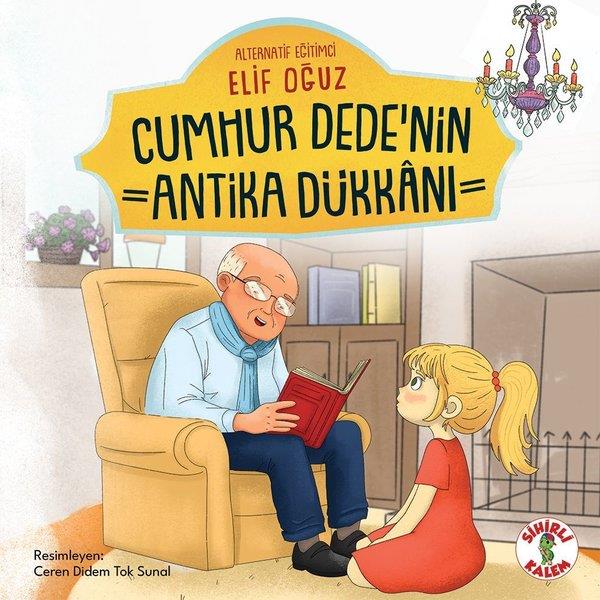Elif OğuzEgitim Etkinlik KitaplariCumhur Dede'nin Antika Dükkanı