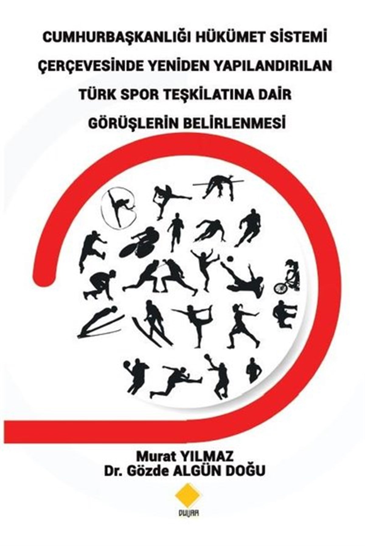 Gözde Algün DoğuEğitimCumhurbaşkanlığı Hükümet Sistemi Çerçevesinde Yeniden Yapılandırılan Türk Spor Teşkilatına Dair Görü