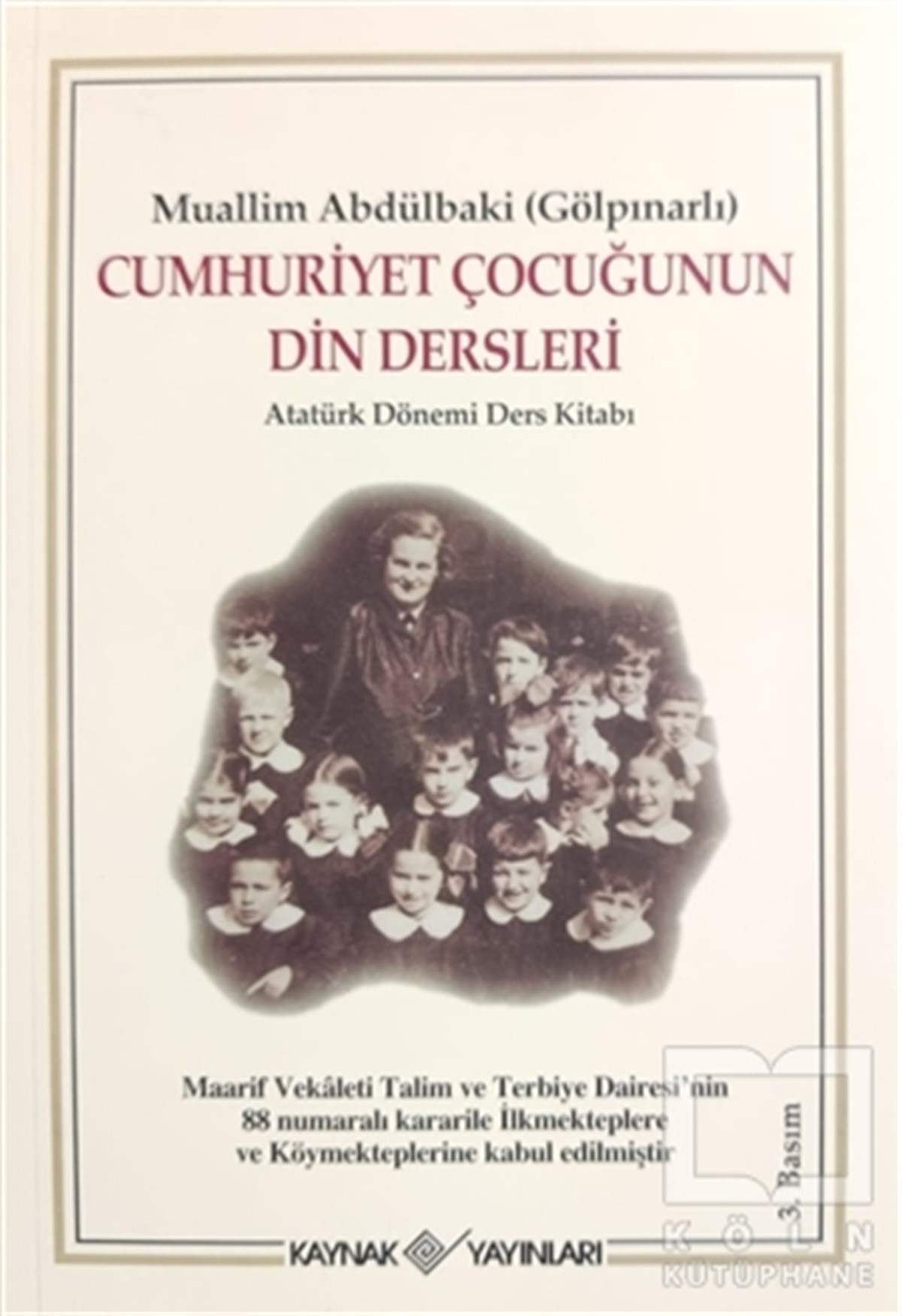 Muallim AbdülbakiDiğerCumhuriyet Çocuğunun Din Dersleri