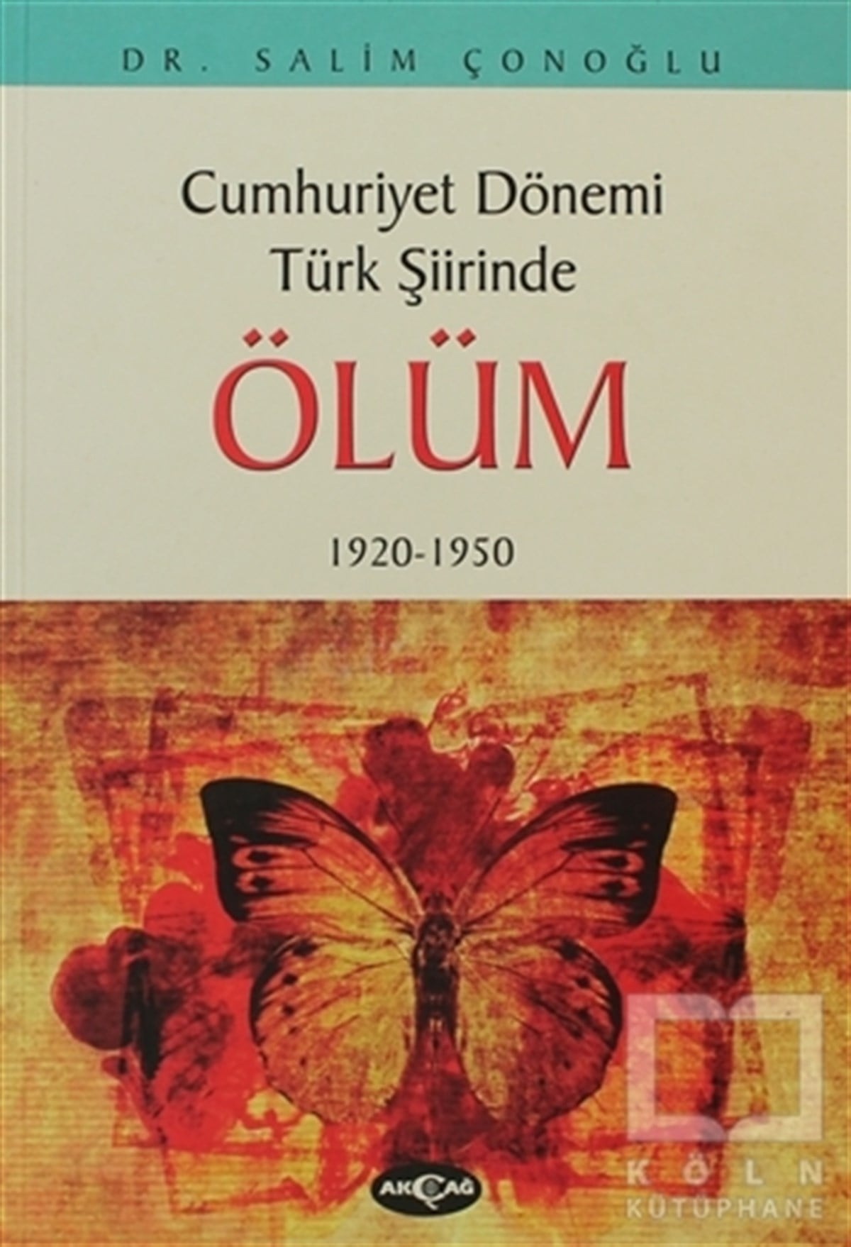 Salim ÇonoğluŞiirCumhuriyet Dönemi Türk Şiirinde Ölüm