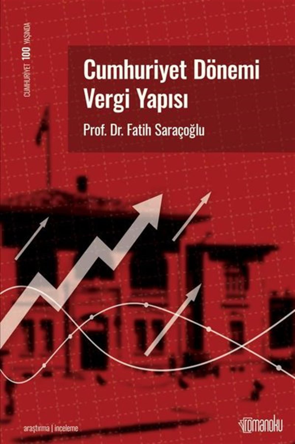 Fatih SaraçoğluEkonomi KitaplarıCumhuriyet Dönemi Vergi Yapısı