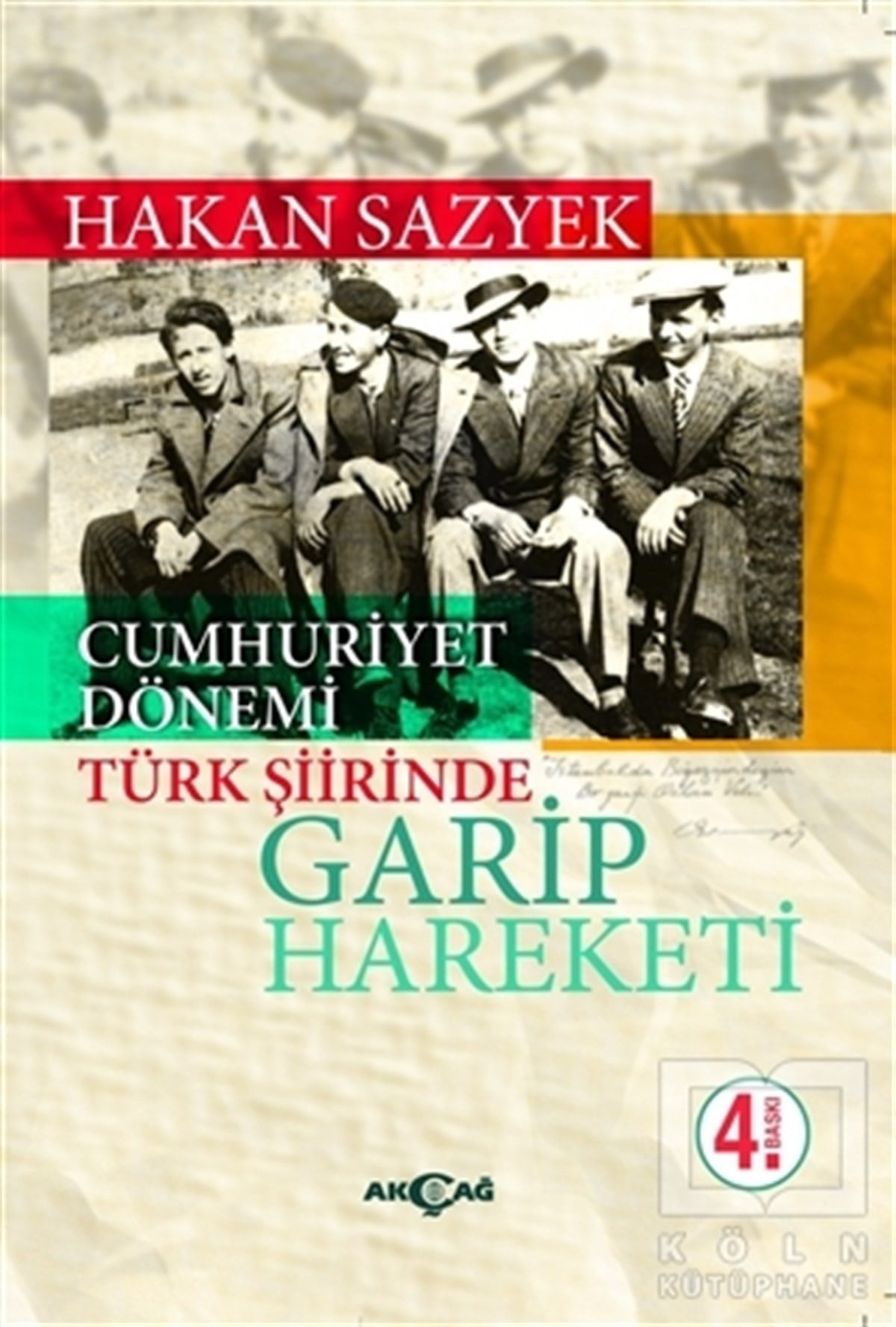 Hakan SazyekAraştırma-İnceleme-ReferansCumhuriyet Döneminde Türk Şiirinde Garip Hareketi
