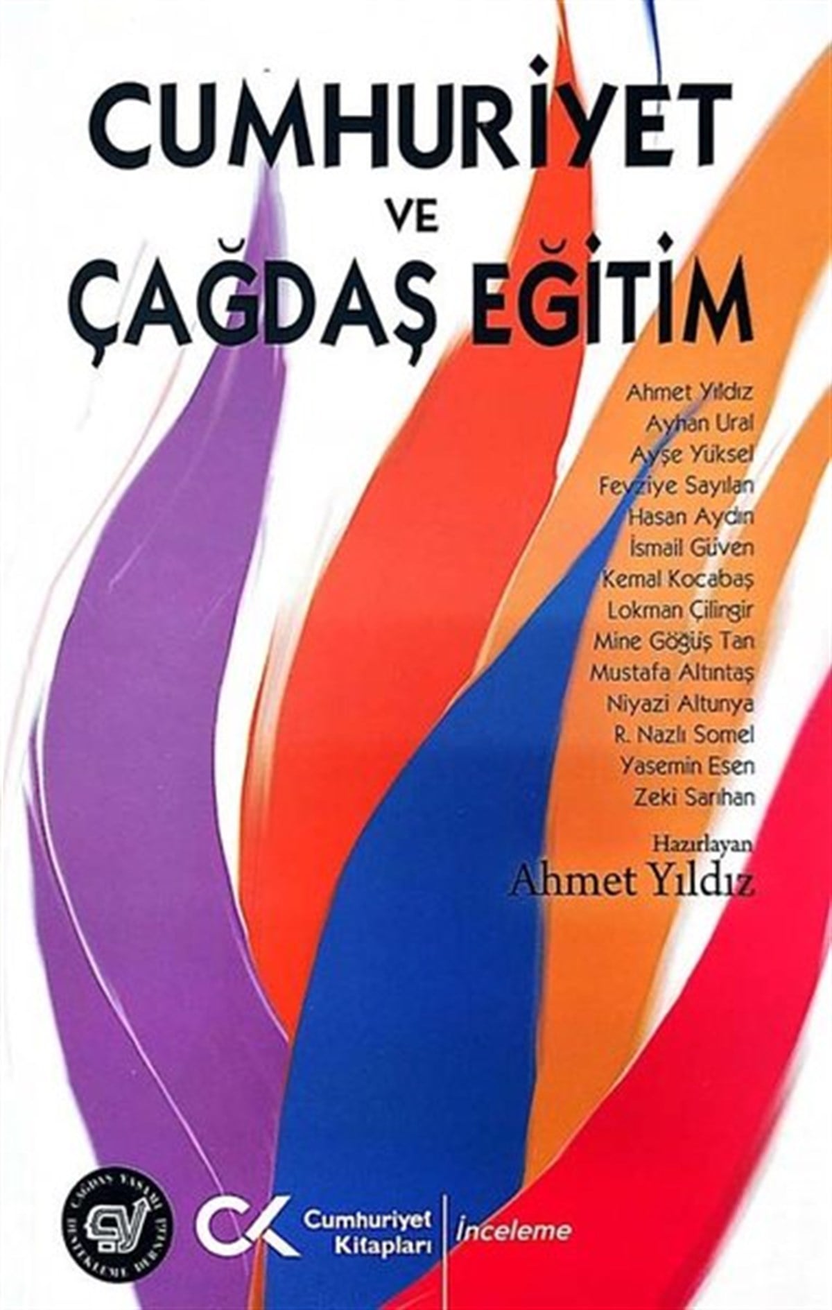 KolektifTürkiye ve Cumhuriyet Tarihi KitaplarıCumhuriyet ve Çağdaş Eğitim