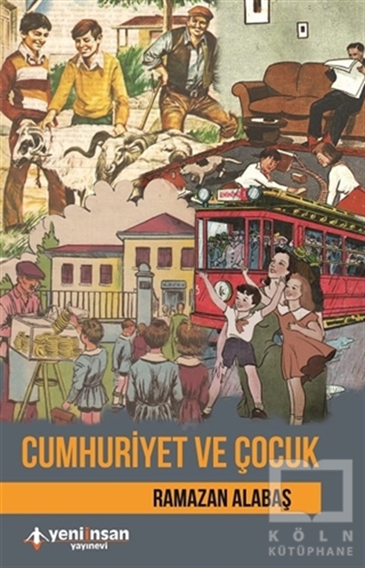 Ramazan AlabaşDiğerCumhuriyet ve Çocuk