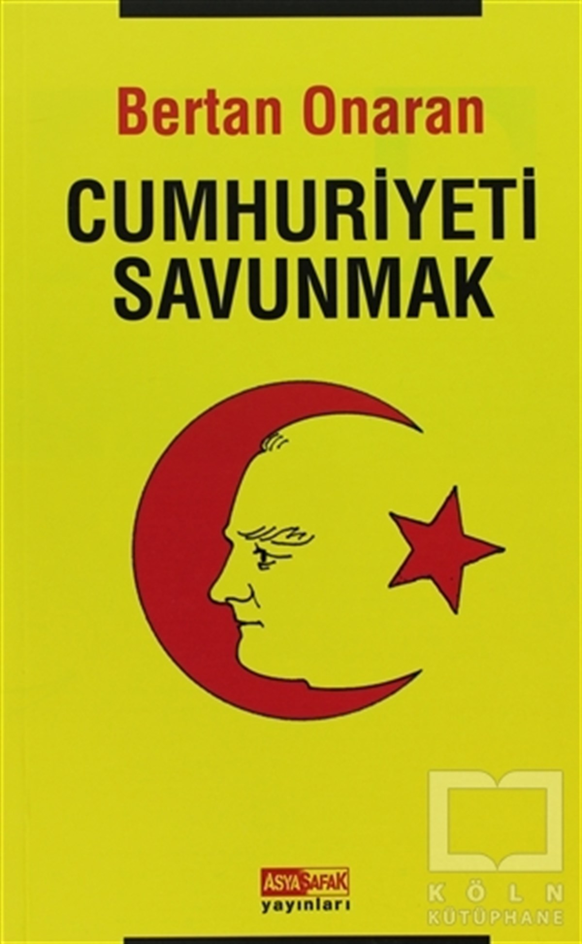 Bertan OnaranDenemeCumhuriyeti Savunmak