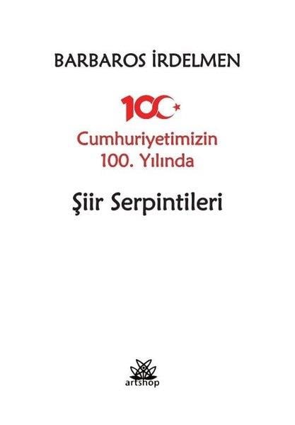 Barbaros İrdelmenTürk ŞiiriCumhuriyetimizin 100. Yılında Şiir Serpintileri