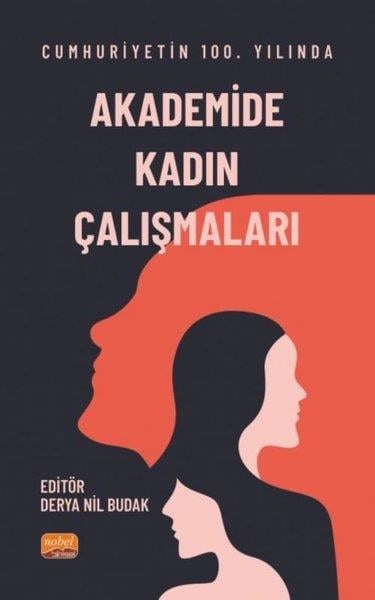 KolektifTürkiye ve Cumhuriyet Tarihi KitaplarıCumhuriyet'in 100. Yılında Akademide Kadın Çalışmaları
