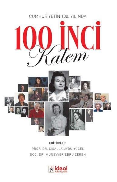 KolektifTarihi Biyografi ve Otobiyografi KitaplarıCumhuriyetin 100.Yılında 100 İnci Kalem