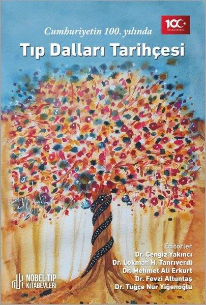 KolektifDigerCumhuriyetin 100. Yılında Tıp Dalları Tarihçesi