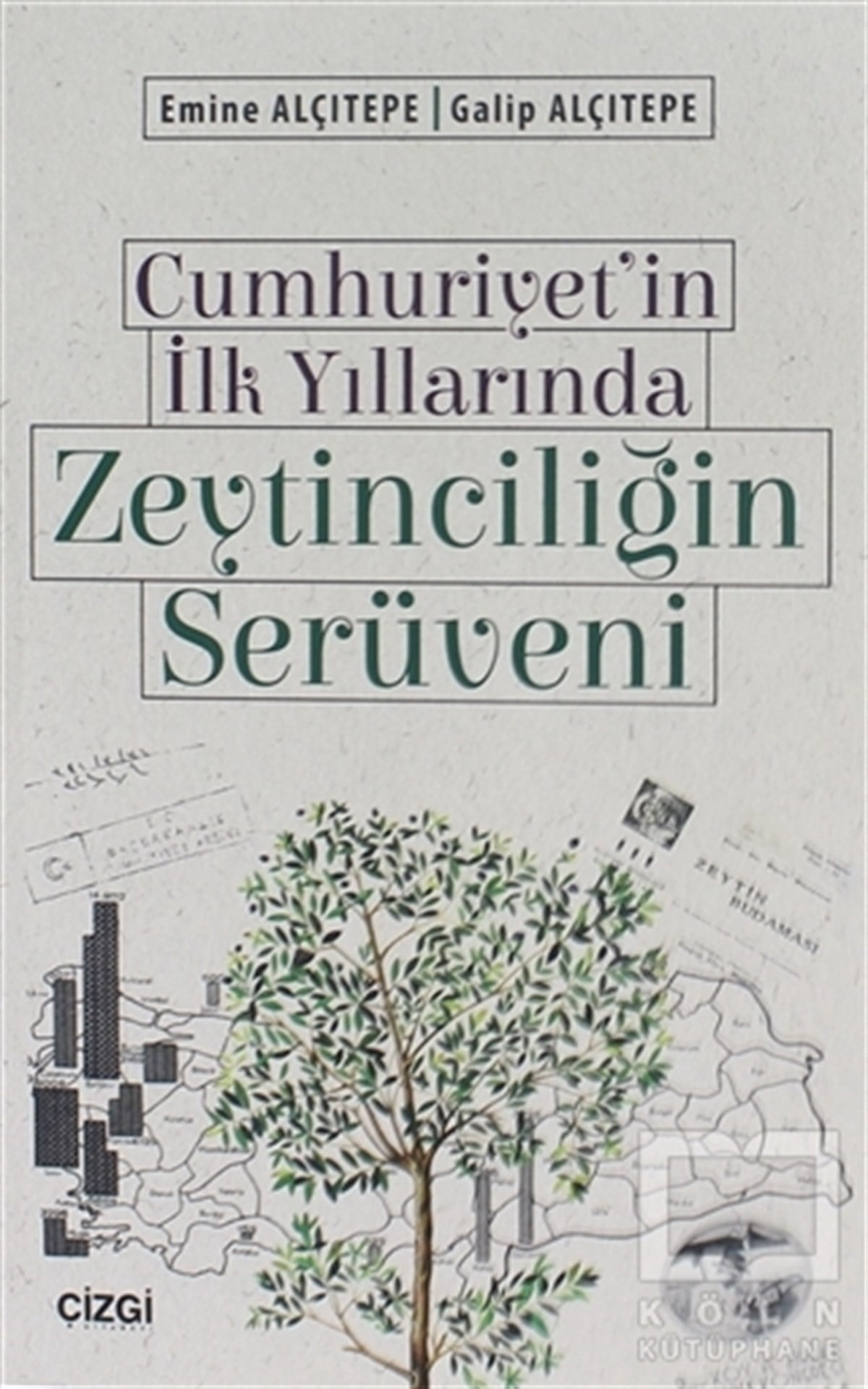 Emine AlçıtepeTarihi RomanlarCumhuriyet'in İlk Yıllarında Zeytinciliğin Serüveni
