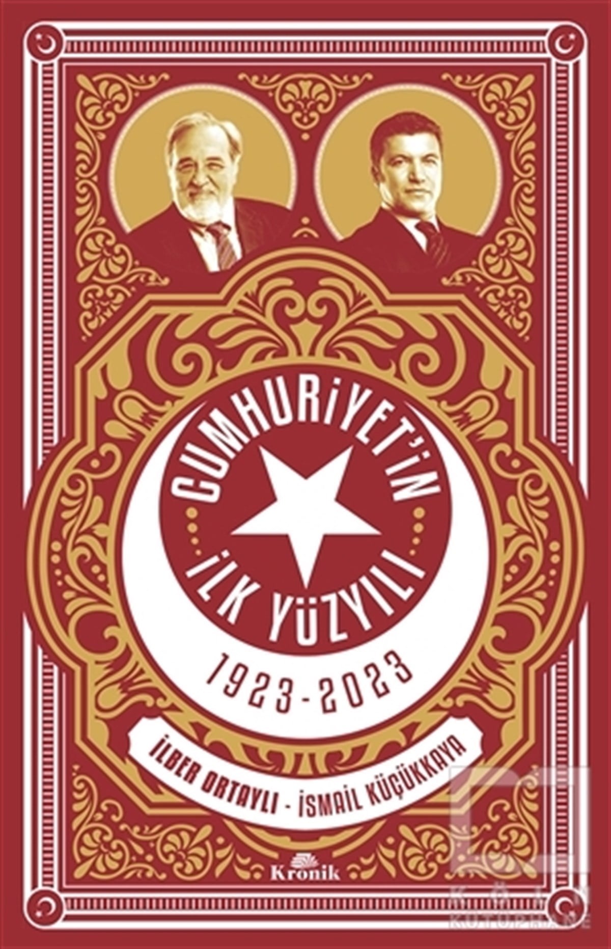 İlber OrtaylıYakın TarihCumhuriyetin İlk Yüzyılı 1923 - 2023