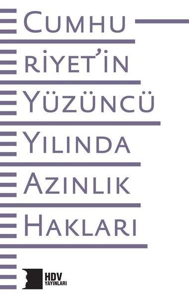 KolektifTürkiye ve Cumhuriyet Tarihi KitaplarıCumhuriyet'in Yüzüncü Yılında Azınlık Hakları