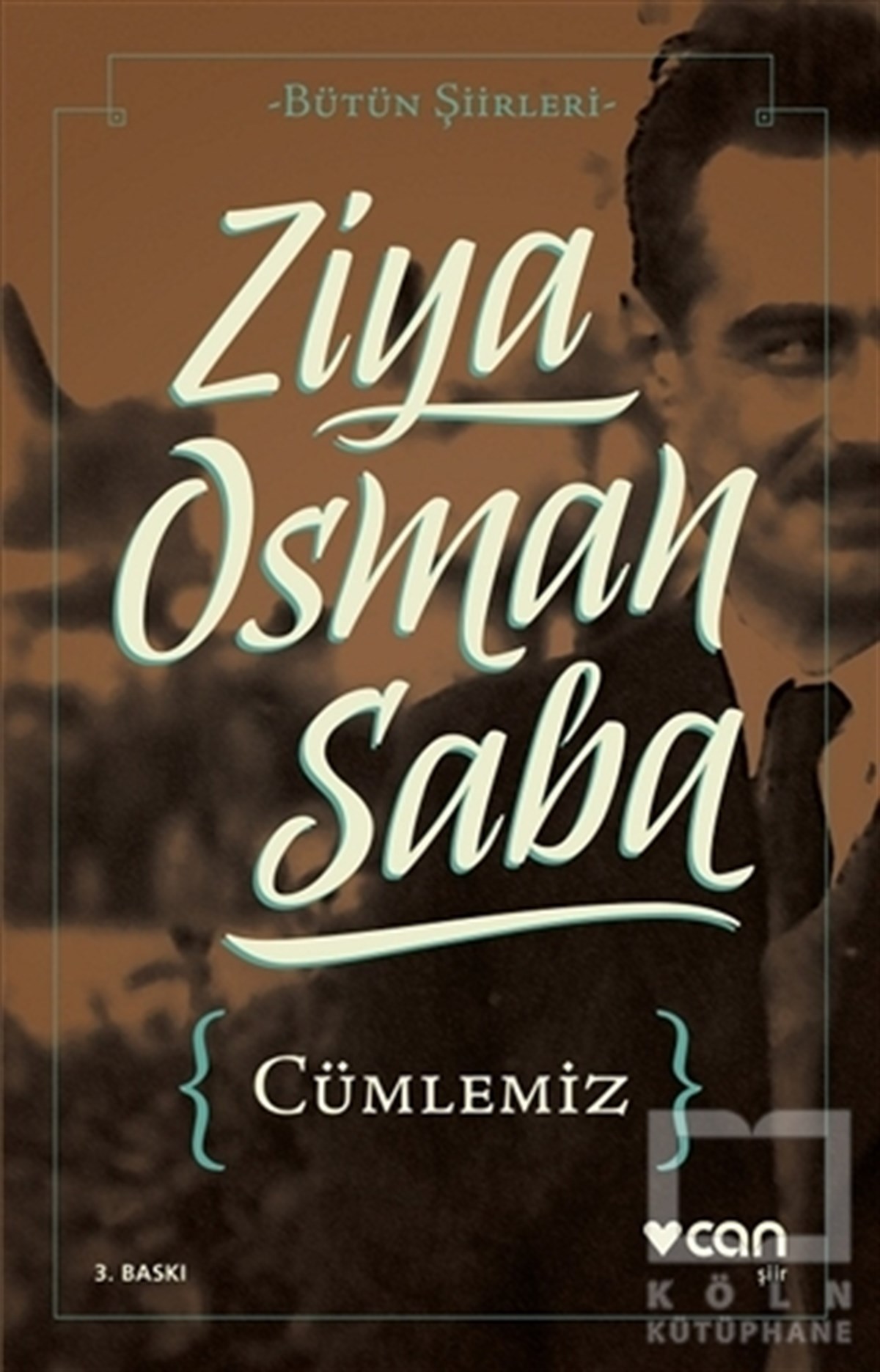 Ziya Osman SabaŞiirCümlemiz