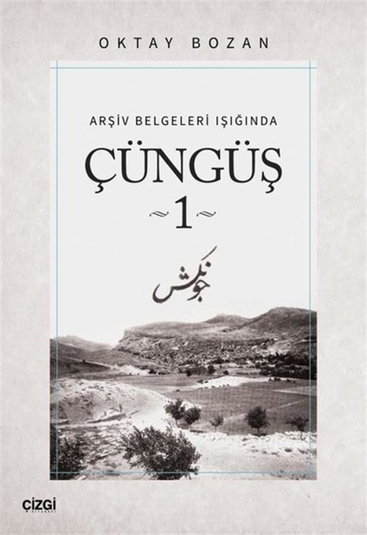 Oktay BozanOsmanli TarihiÇüngüş 1 - Arşiv Belgeleri Işığında