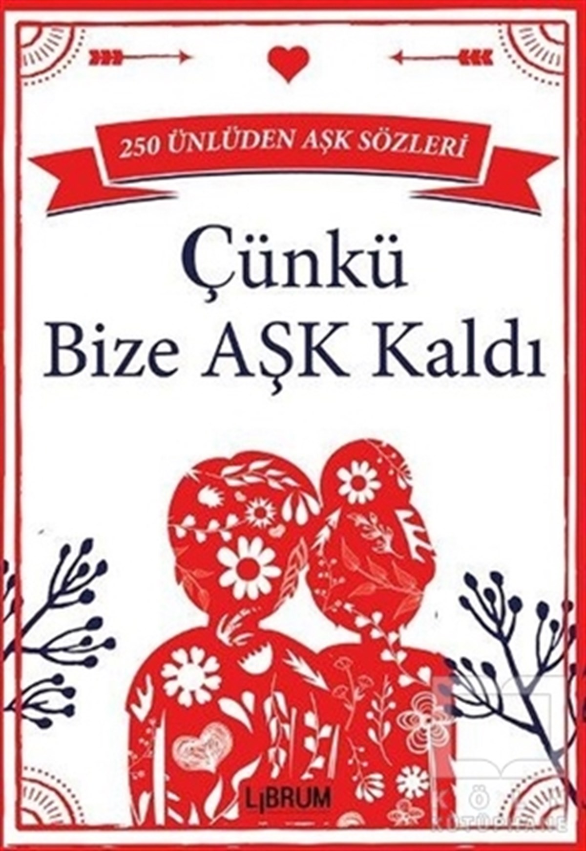 KolektifDenemeÇünkü Bize Aşk Kaldı