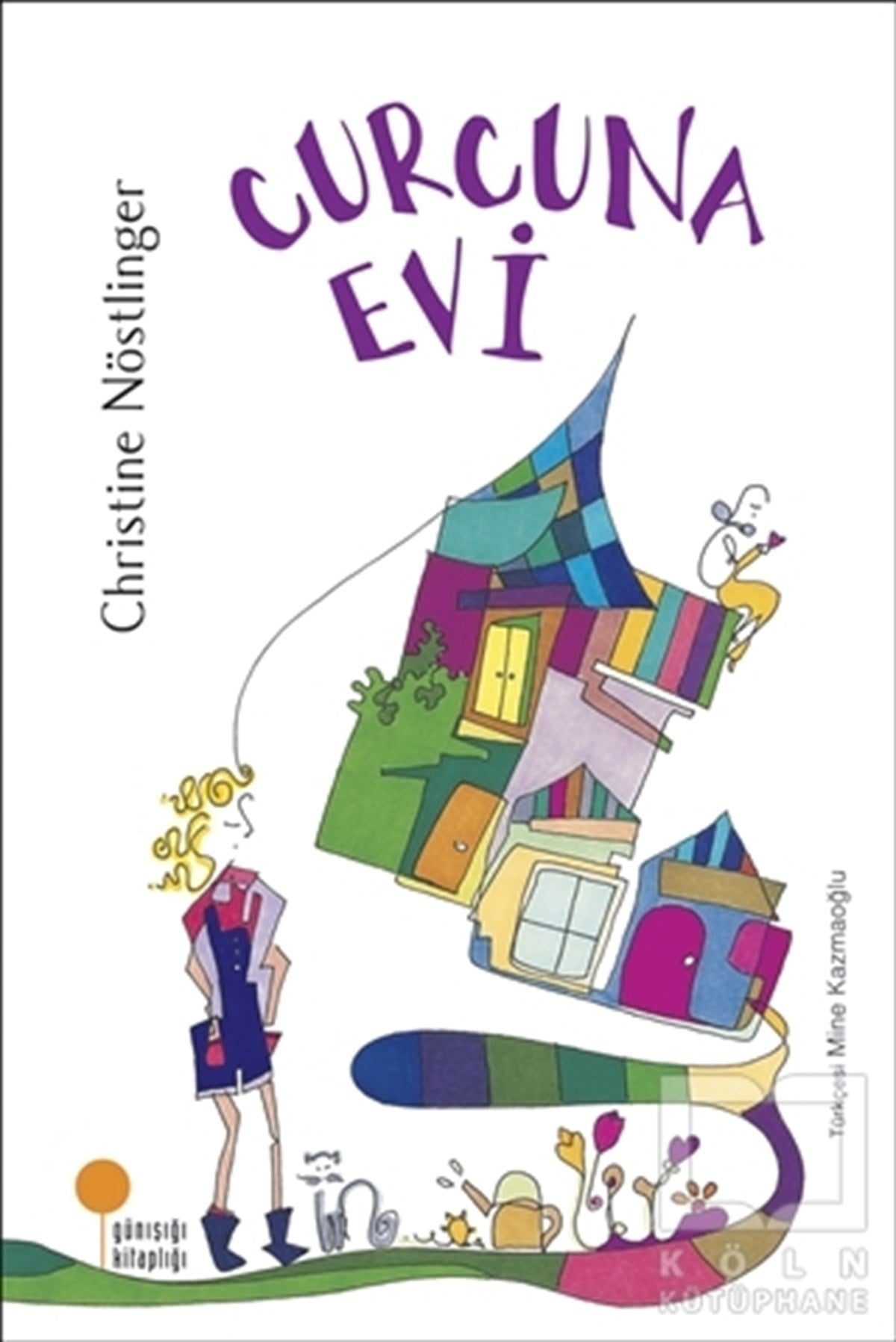 Christine NöstlingerÇocuk Hikaye KitaplarıCurcuna Evi