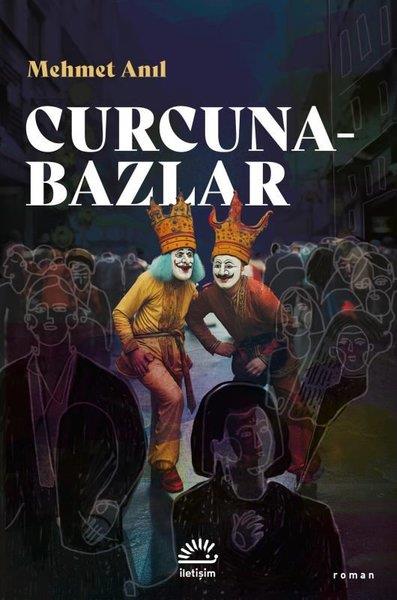 Mehmet AnılTürkiye RomanCurcunabazlar