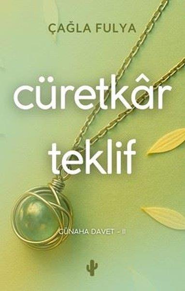 Çağla FulyaTürk RomaniCüretkar Teklif-Günaha Davet 2
