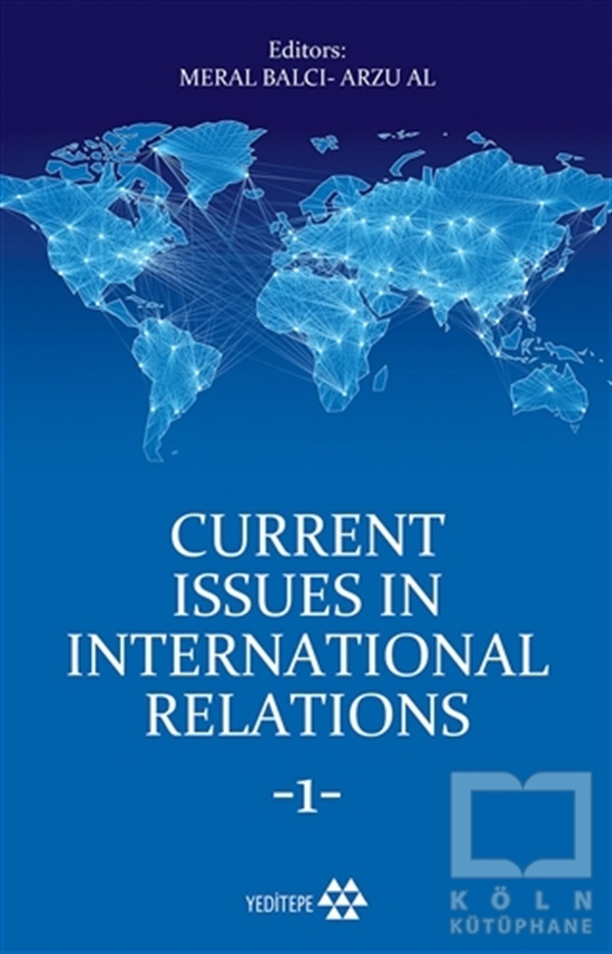 Meral BalcıUluslararası İlişkiler, Dış PolitikaCurrent Issues in International Relations 1