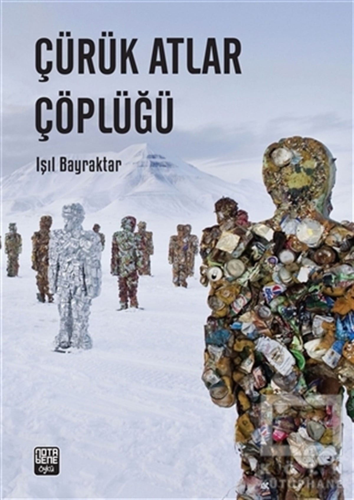 Işıl BayraktarÖyküÇürük Atlar Çöplüğü