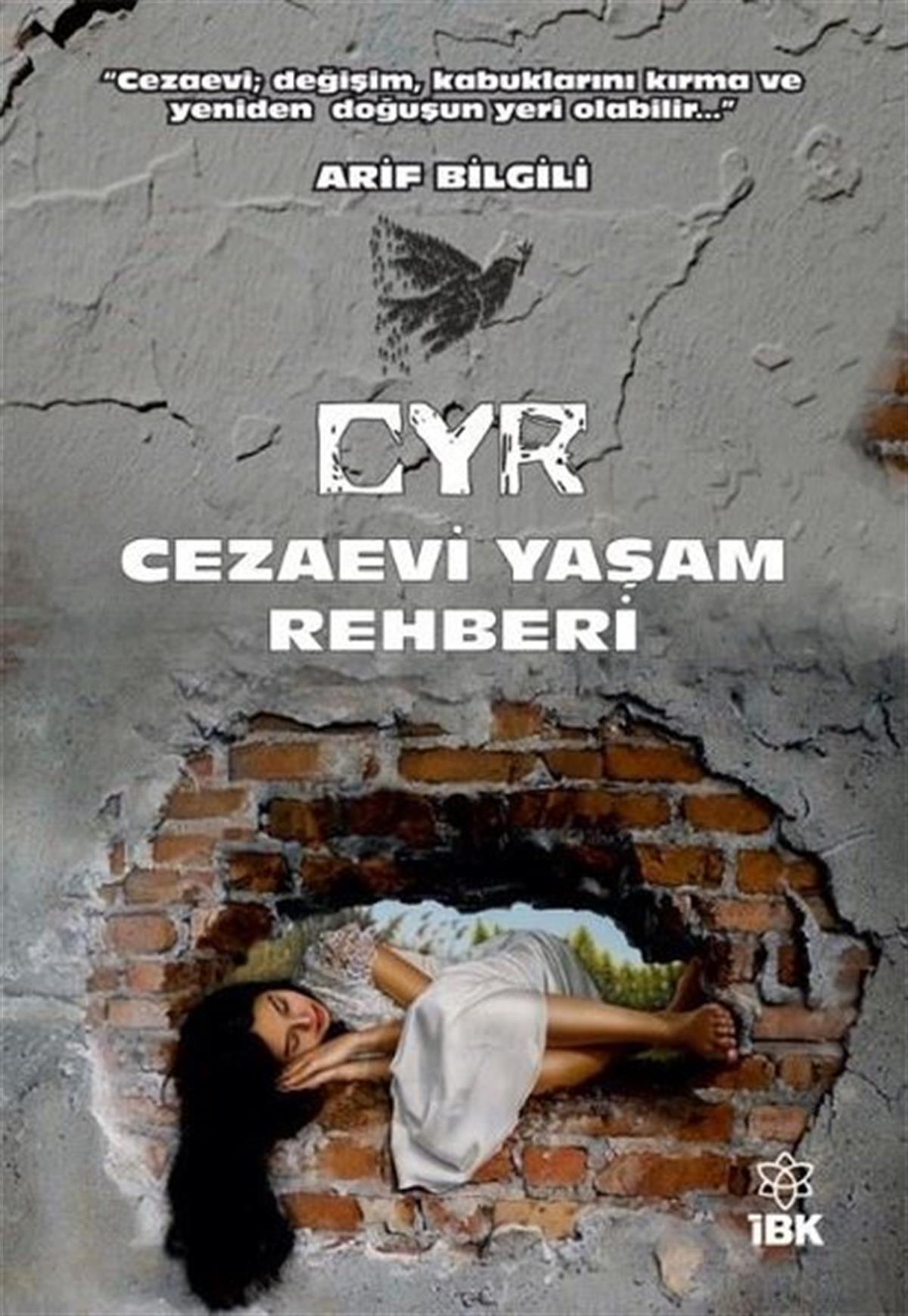 Arif BilgiliSosyoloji KitaplarıCYR Cezaevi Yaşam Rehberi