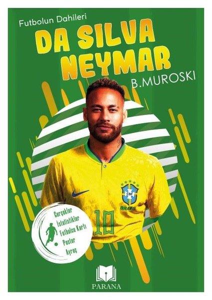 B. MuroskiSporcularDa Silva Neymar - Futbolun Dahileri - Gerçek İstatistikler - Futbolcu Kartı - Poster Ayraç Hediyeli