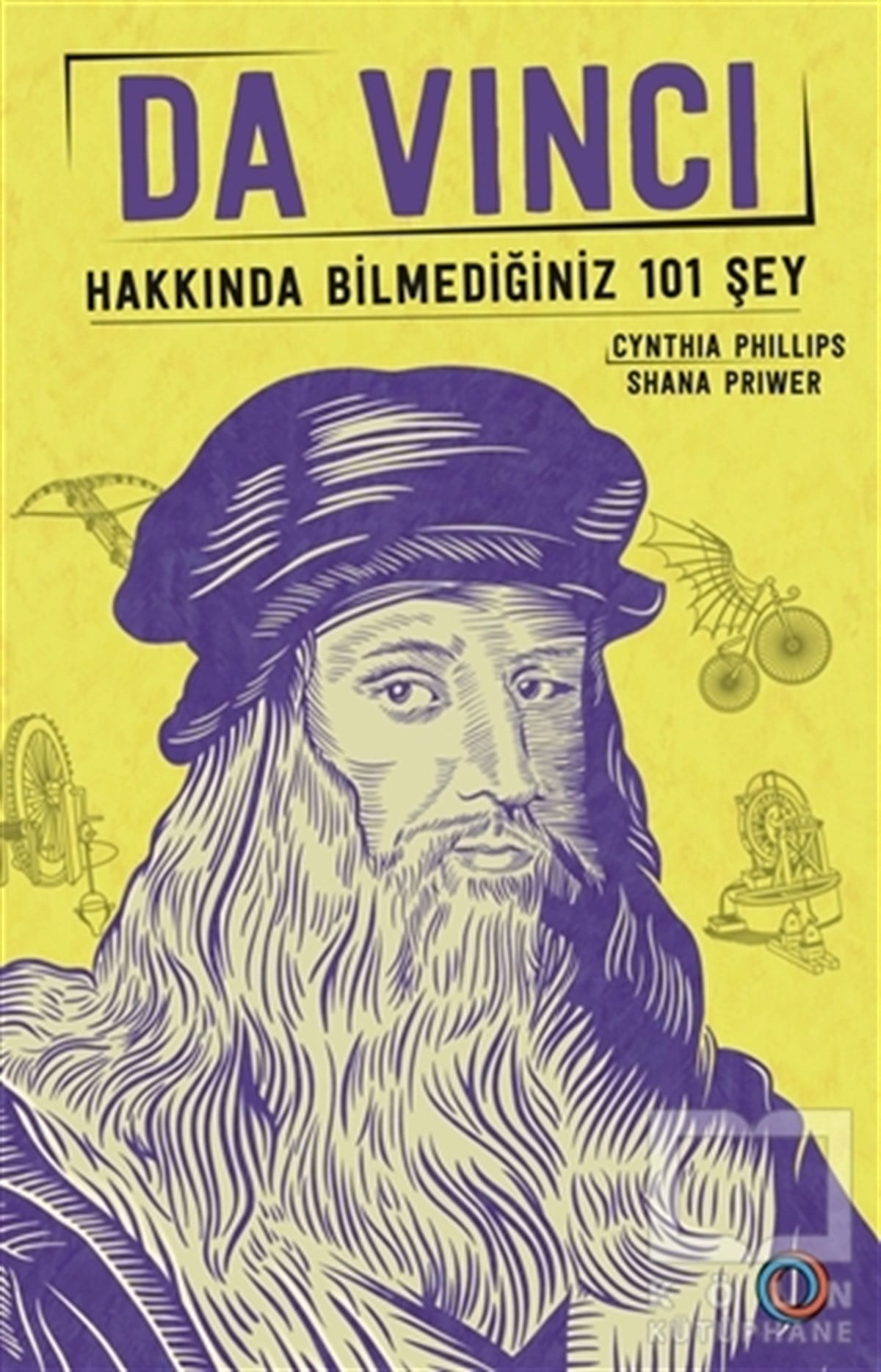 Cyhthia PhillipsÖnemli Olaylar ve Biyografi - OtobiyografiDa Vinci - Hakkında Bilmediğiniz 101 Şey