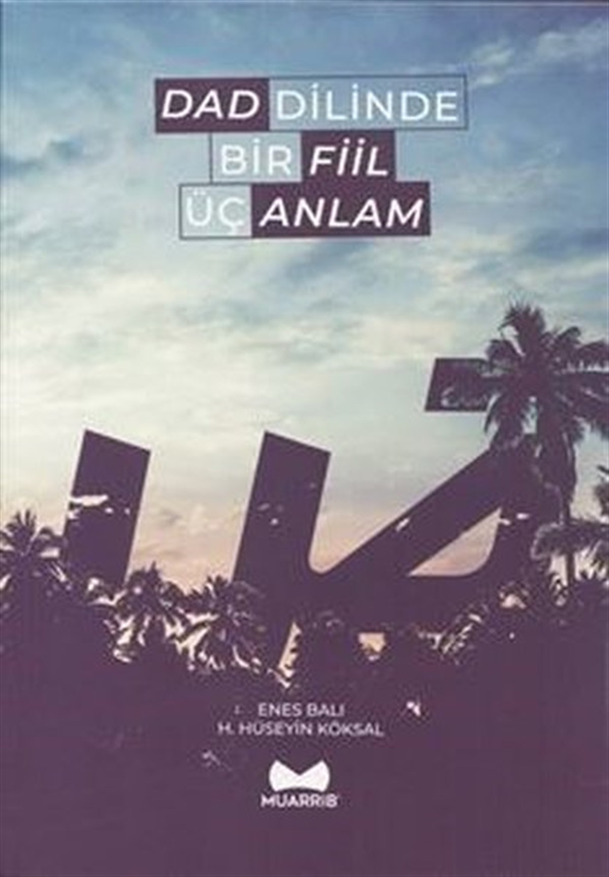 Enes BalıTürkçe Dil Bilim KitaplarıDad Dilinde Bir Fiil Üç Anlam