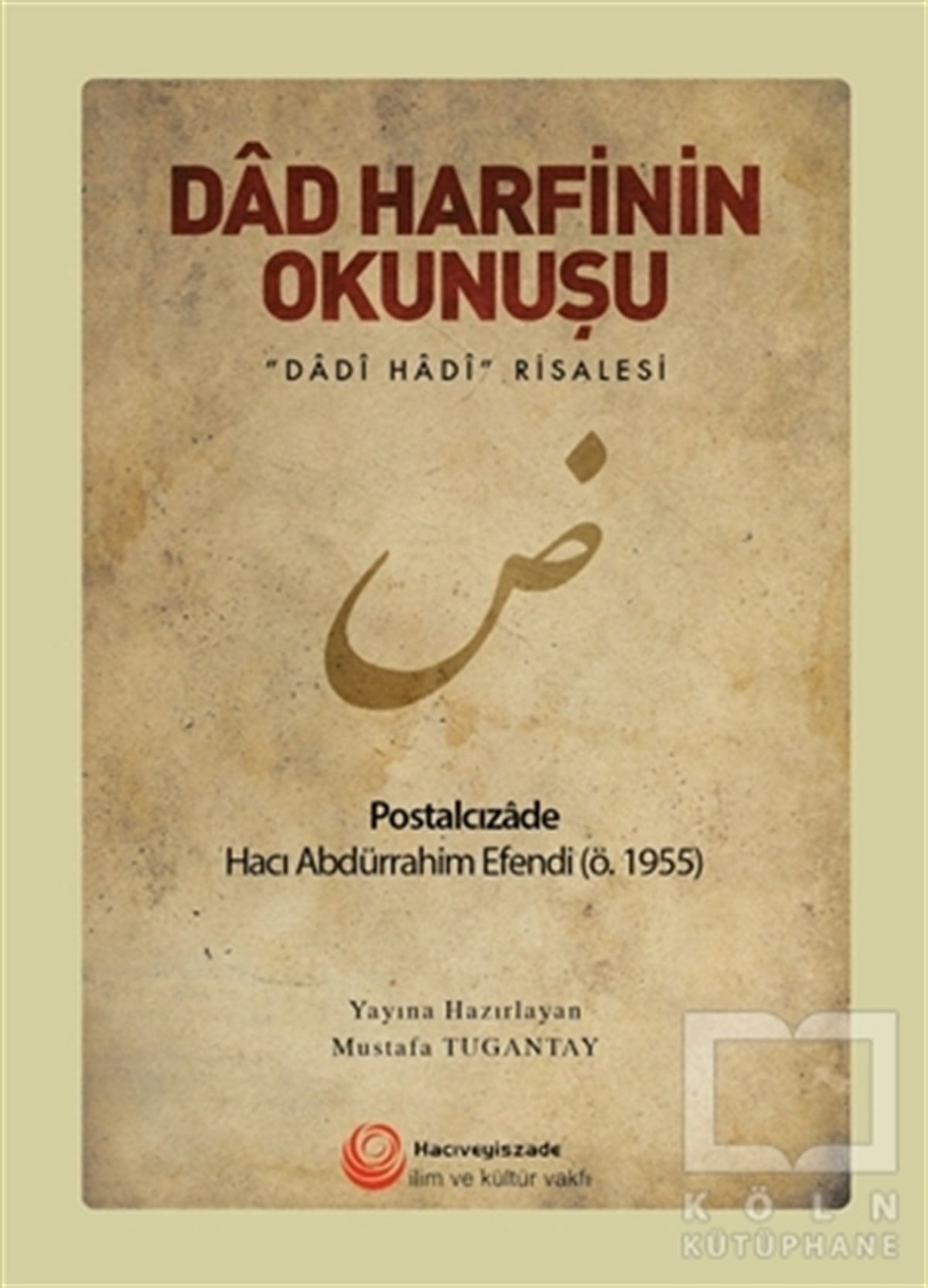 Postalcızade Hacı Abdürrahim EfendiDil ÖğrenimiDad Harfinin Okunuşu