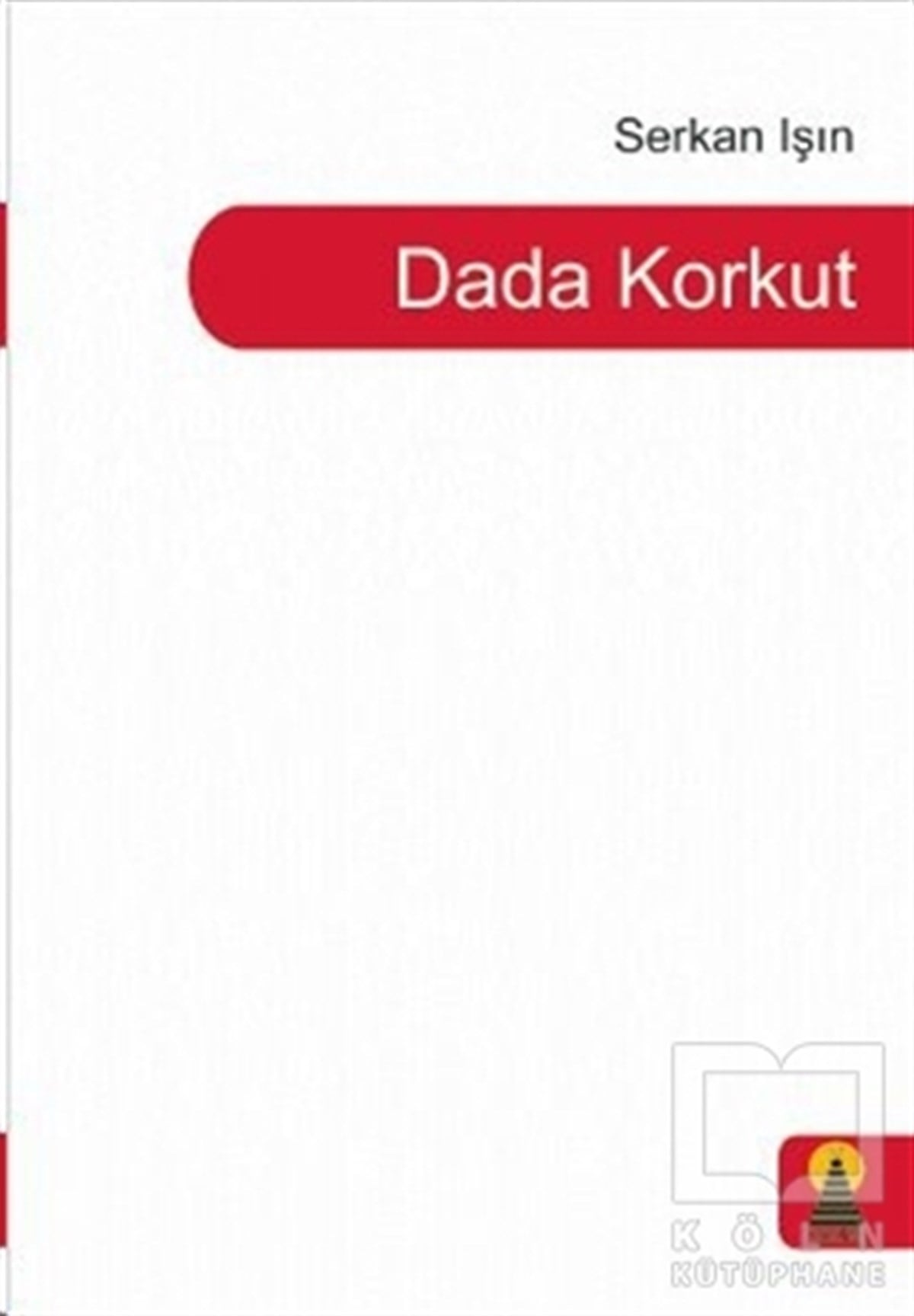 Serkan IşınŞiirDada Korkut