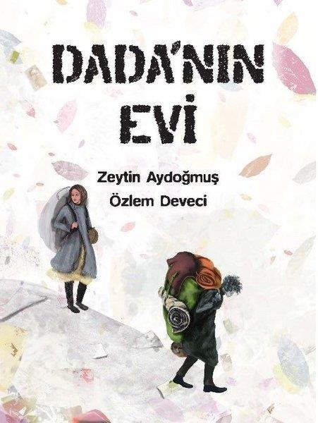 Zeytin AydoğmuşEgitim Etkinlik KitaplariDada'nın Evi