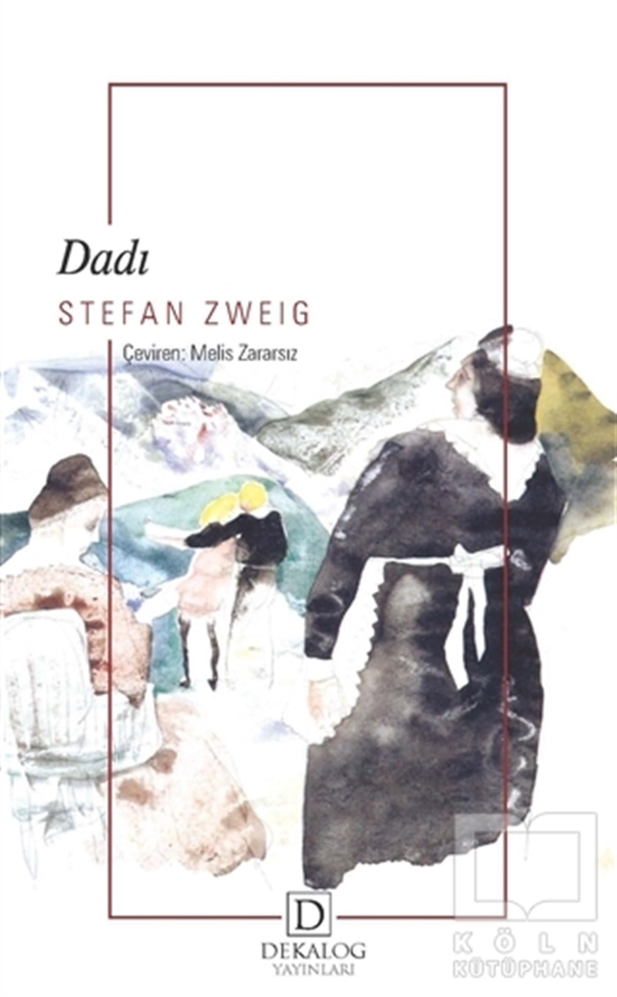 Stefan ZweigTürkçe RomanlarDadı (Cep Boy)