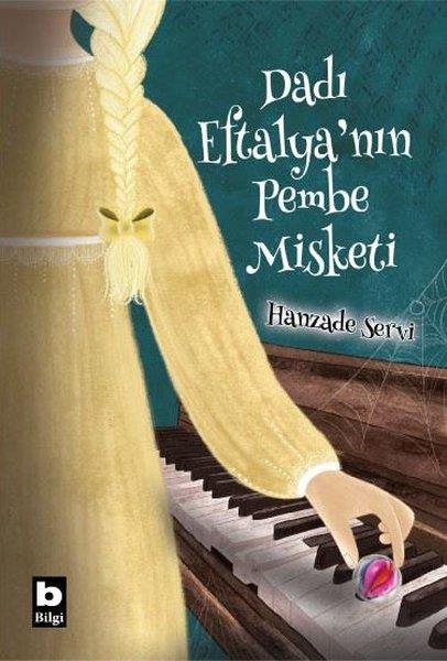 Hanzade ServiÇocuk Gençlik RomanlarıDadı Eftalya'nın Pembe Misketi