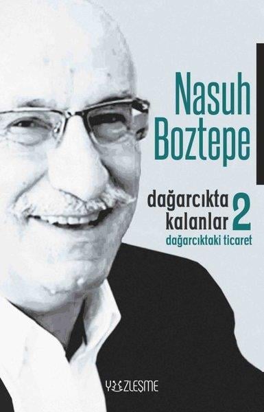 Nasuh BoztepeDeneme KitaplarıDağarcıkta Kalanlar 2 - Dağarcıktaki Ticaret
