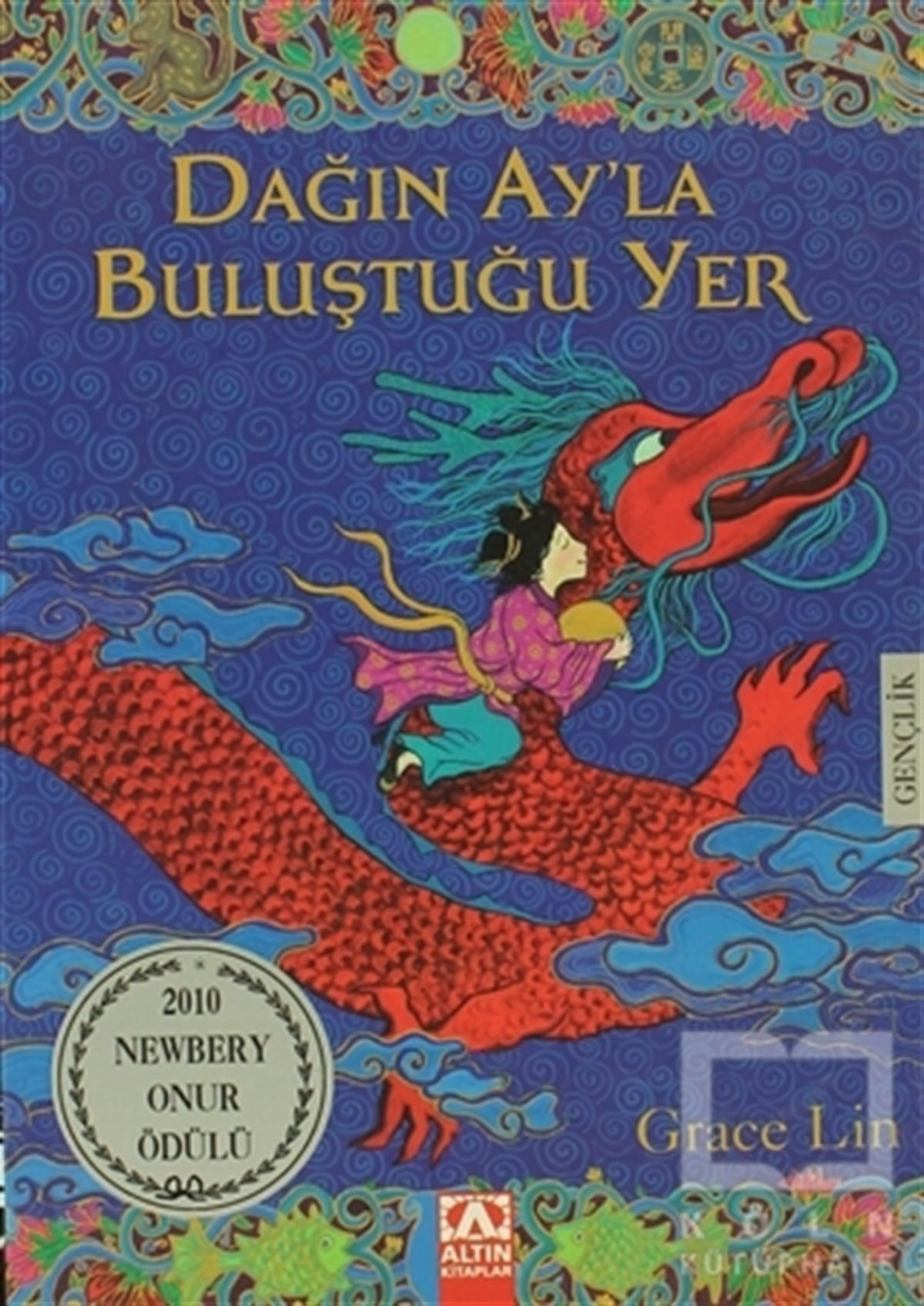 Grace LinGençlik EdebiyatıDağın Ay’la Buluştuğu Yer