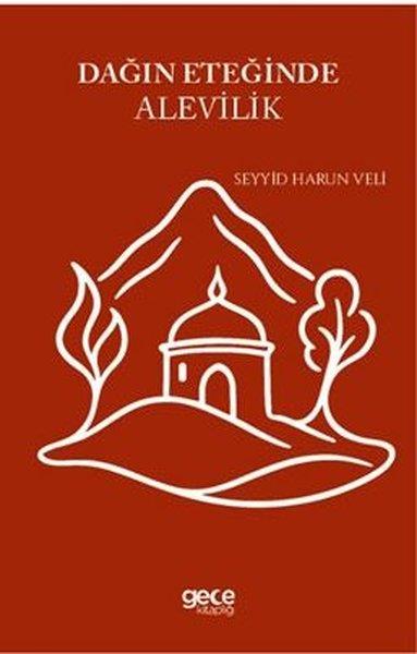 Seyyid Harun VeliAlevilik & Bektaşilik KitaplarıDağın Eteğinde Alevilik