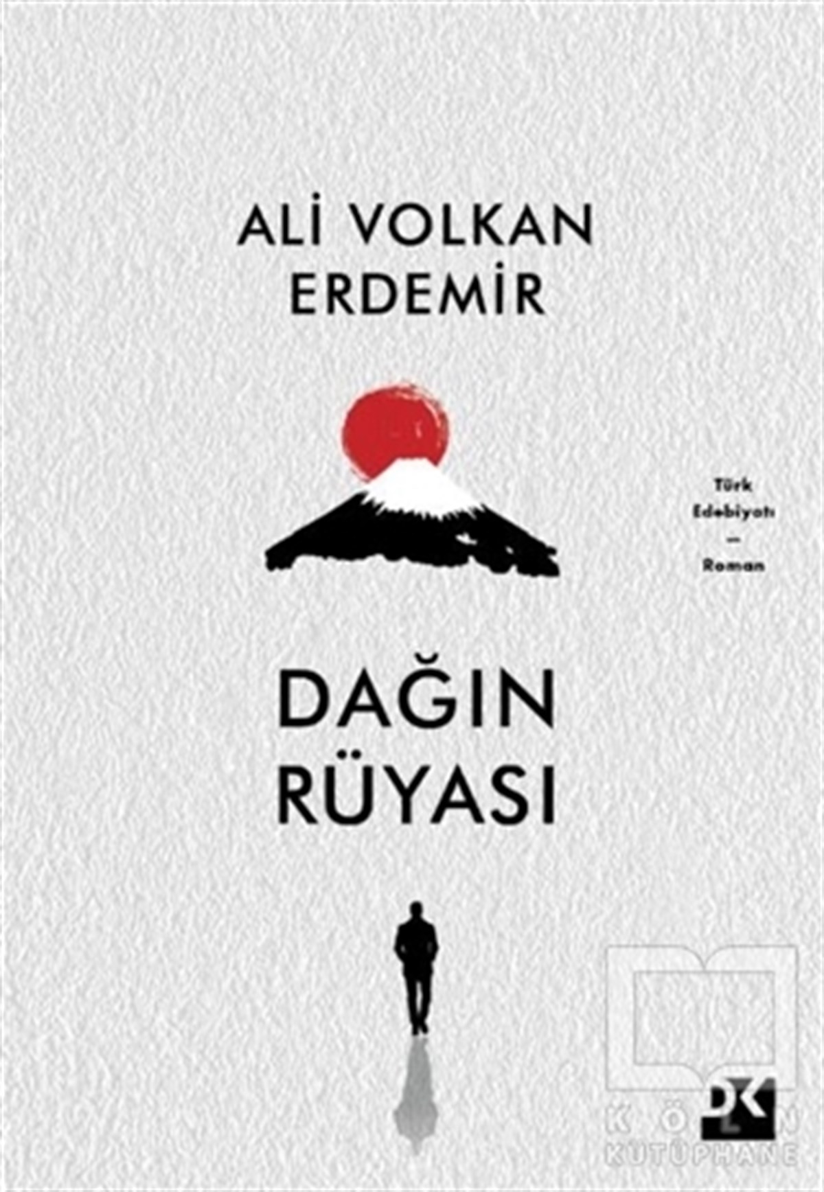 Ali Volkan ErdemirTürkçe RomanlarDağın Rüyası
