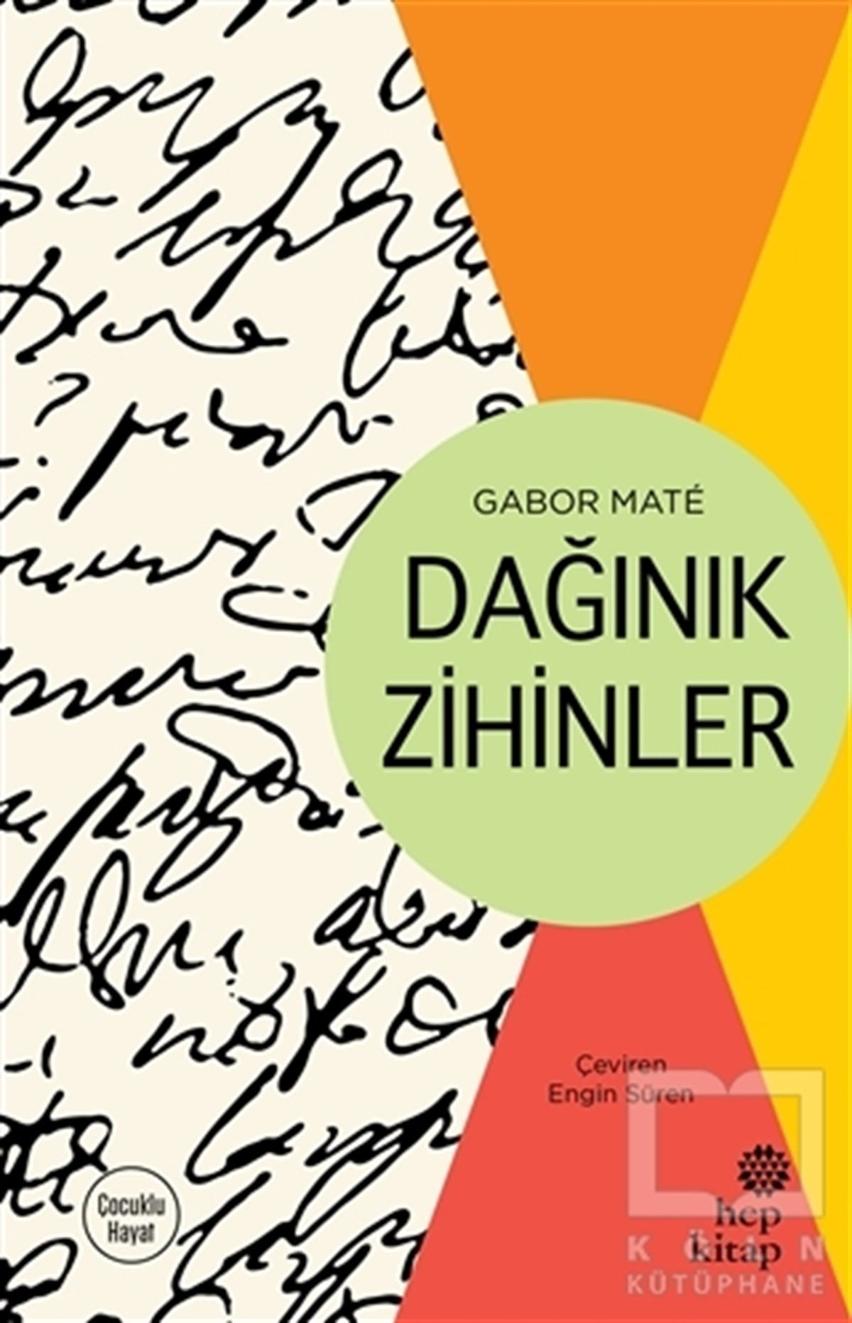 Gabor MateEbeveyn KitaplarıDağınık Zihinler