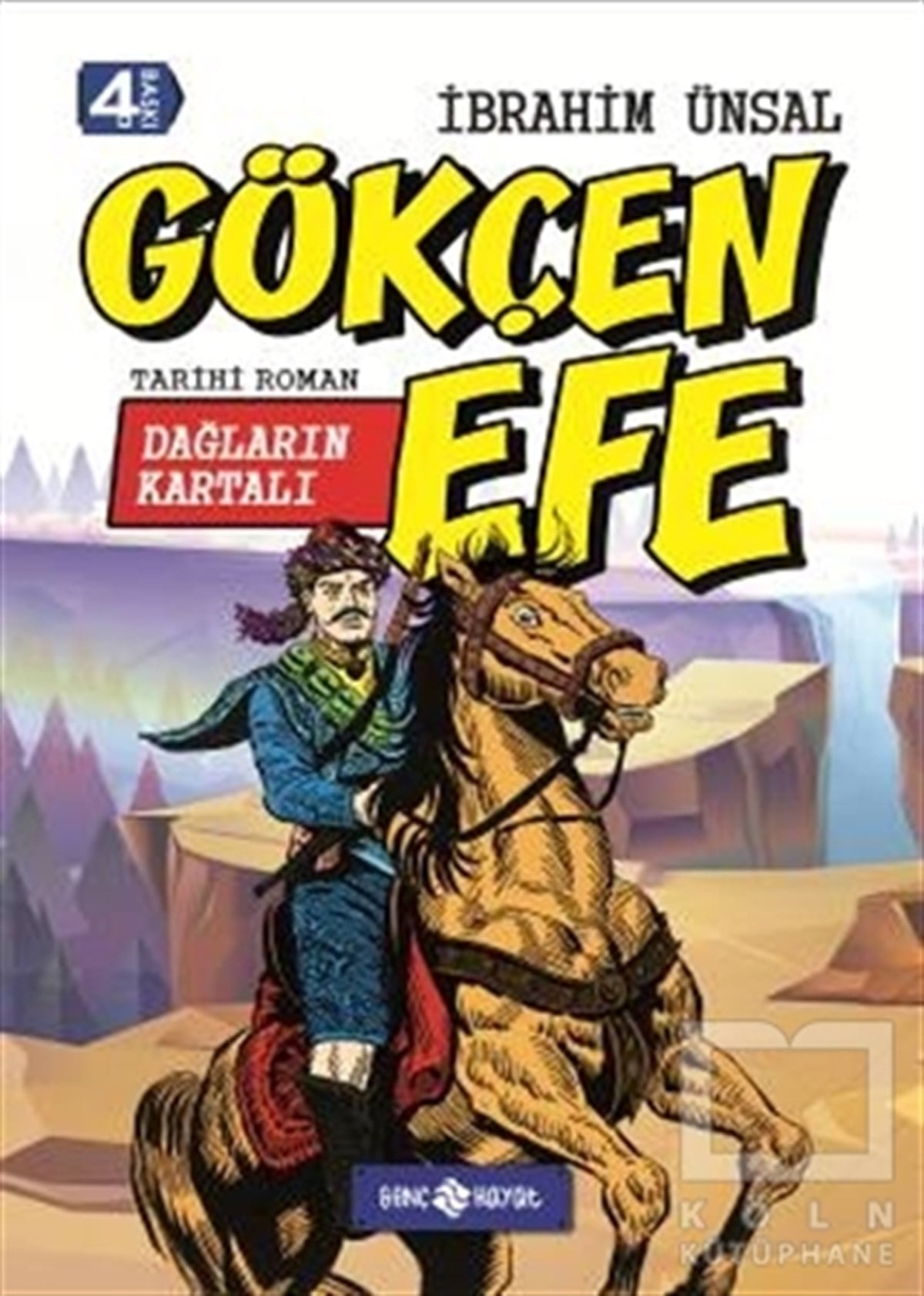 İbrahim ÜnsalRoman-ÖyküDağların Kartalı Gökçen Efe