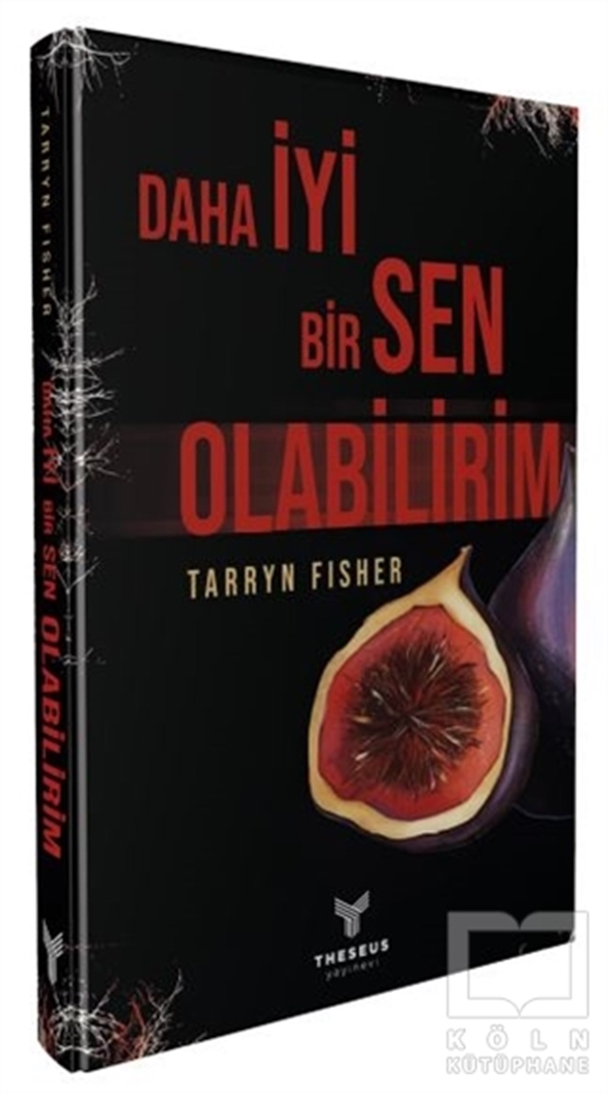 Tarryn FisherKorku Kitapları & Gerilim KitaplarıDaha İyi Bir Sen Olabilirim