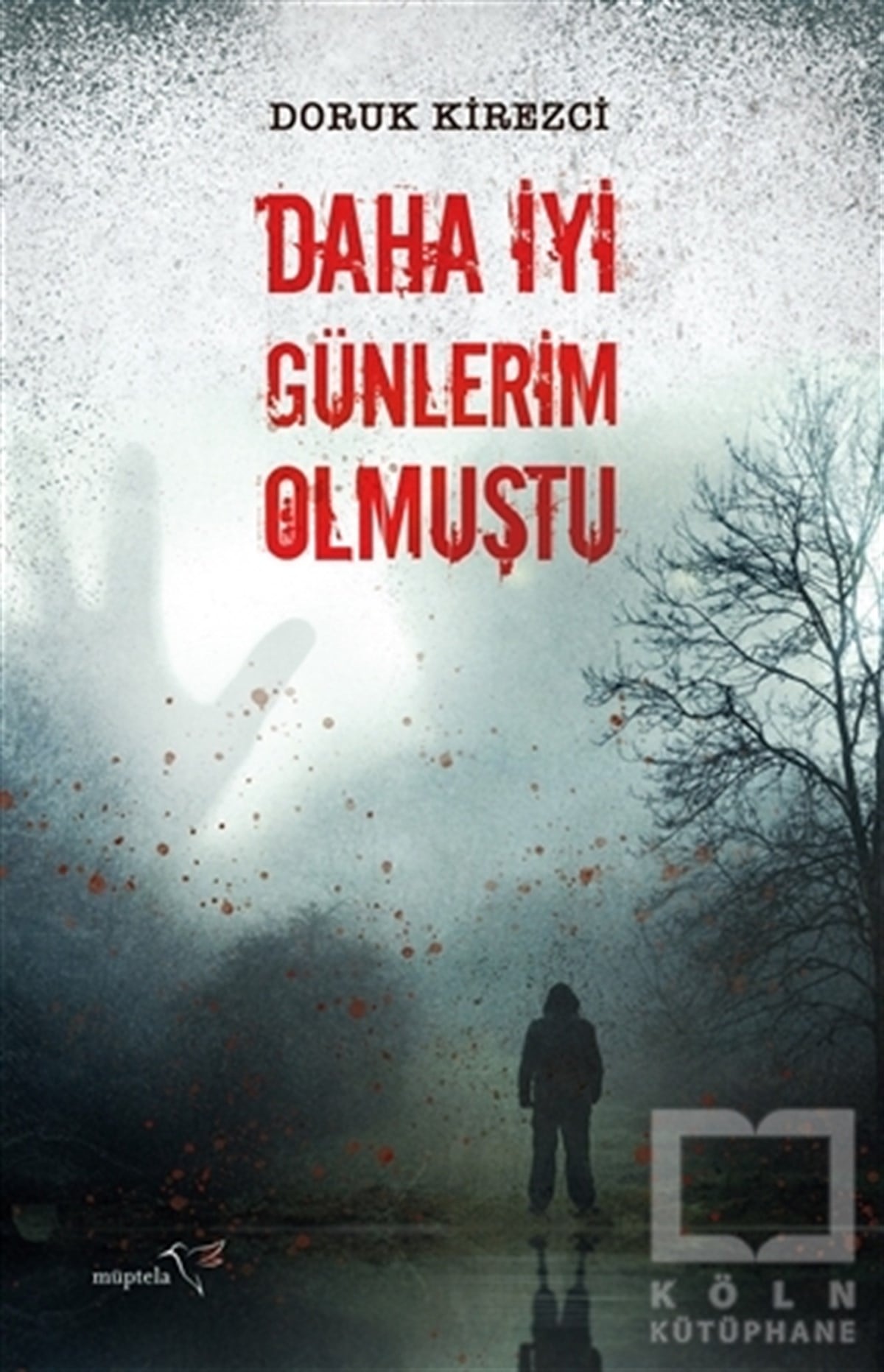 Doruk KirezciAksiyon Kitapları & Macera KitaplarıDaha İyi Günlerim Olmuştu