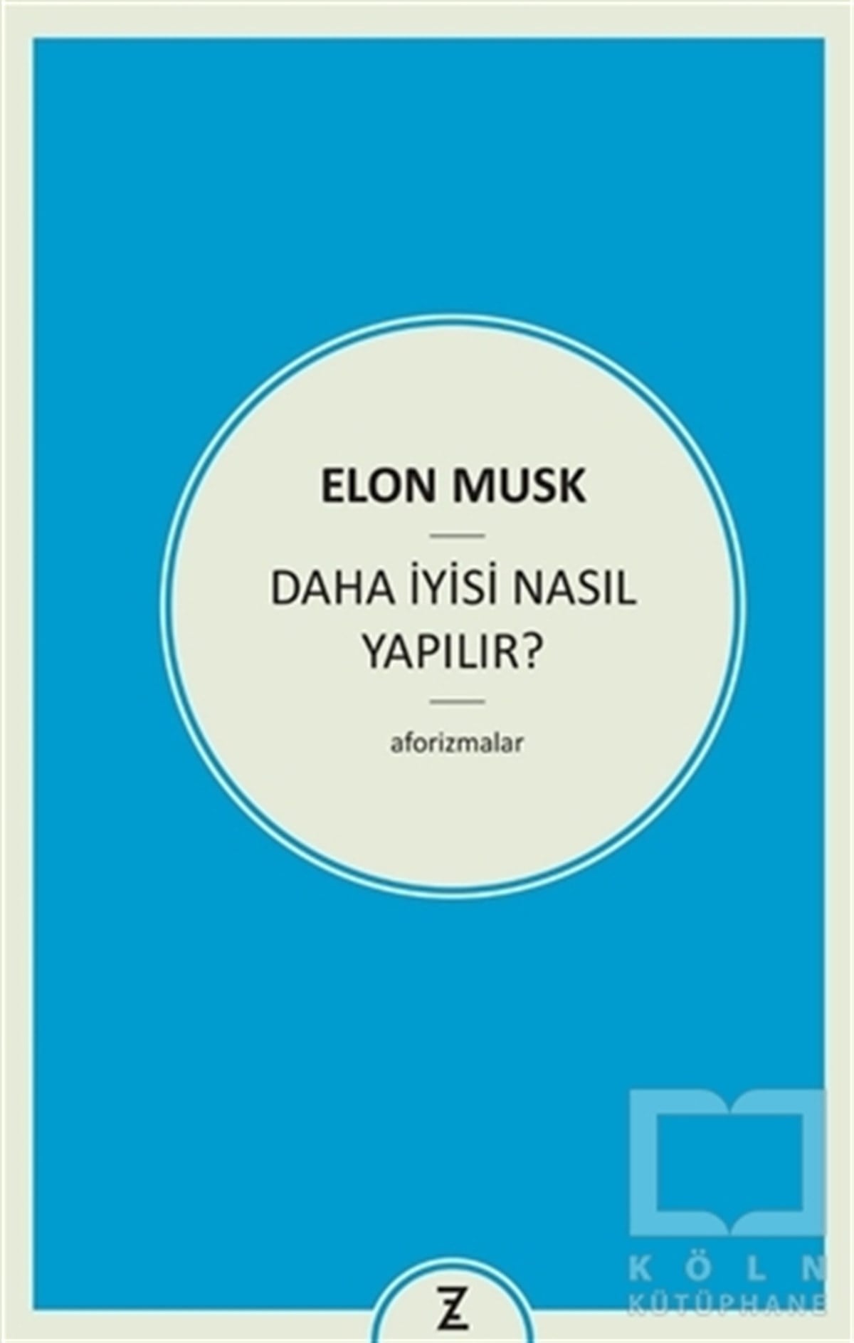 Elon MuskDenemeDaha İyisi Nasıl Yapılır?
