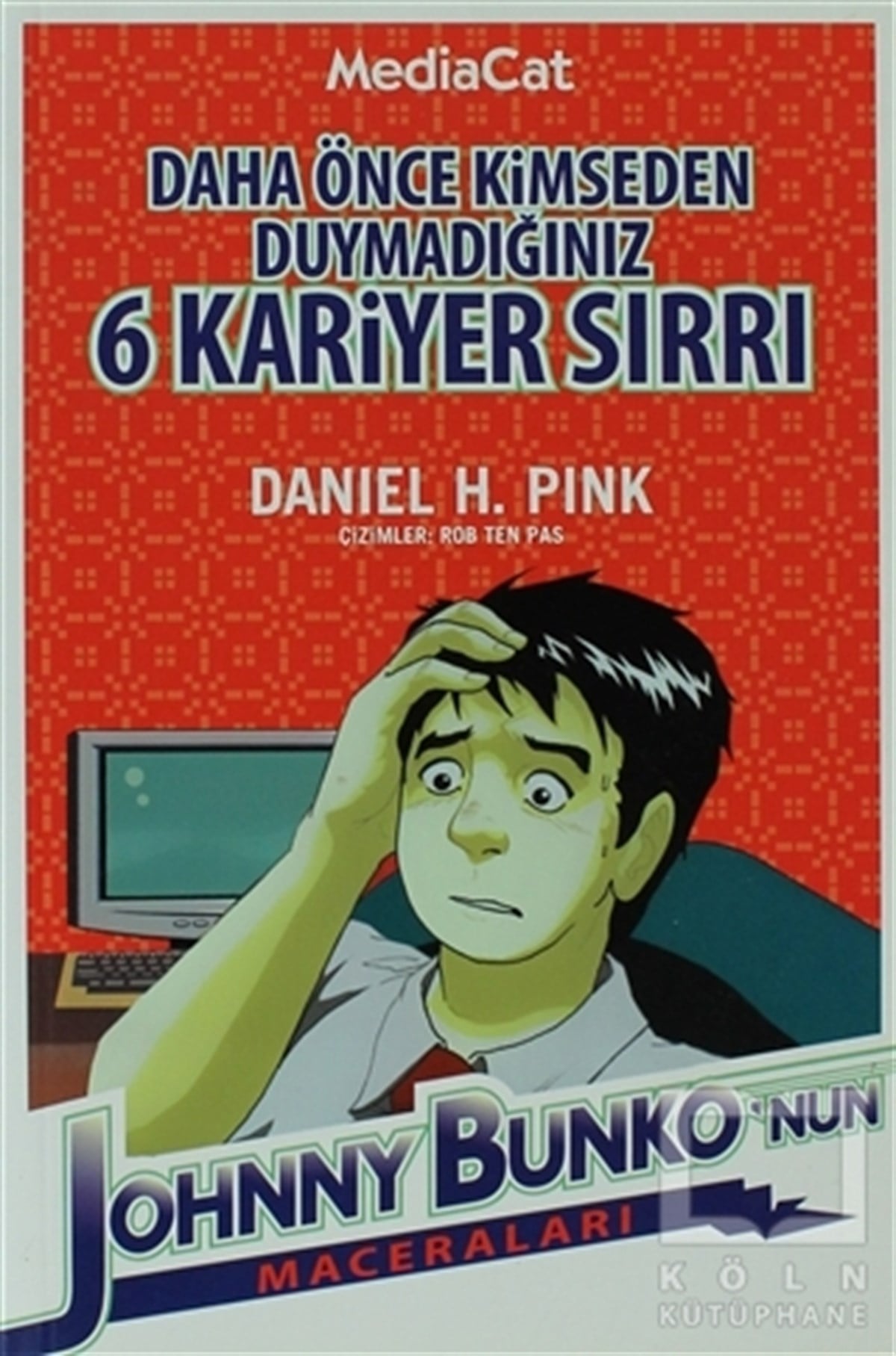 Daniel H. Pinkİş DünyasıDaha Önce Kimseden Duymadığınız 6 Kariyer Sırrı